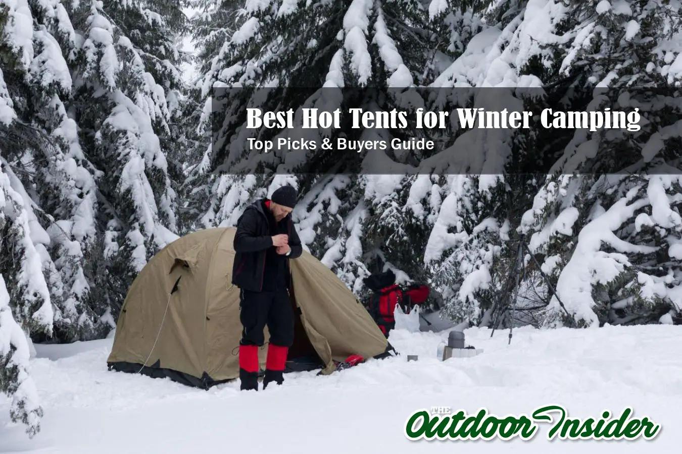 Best Hot Tent for Winter Camping