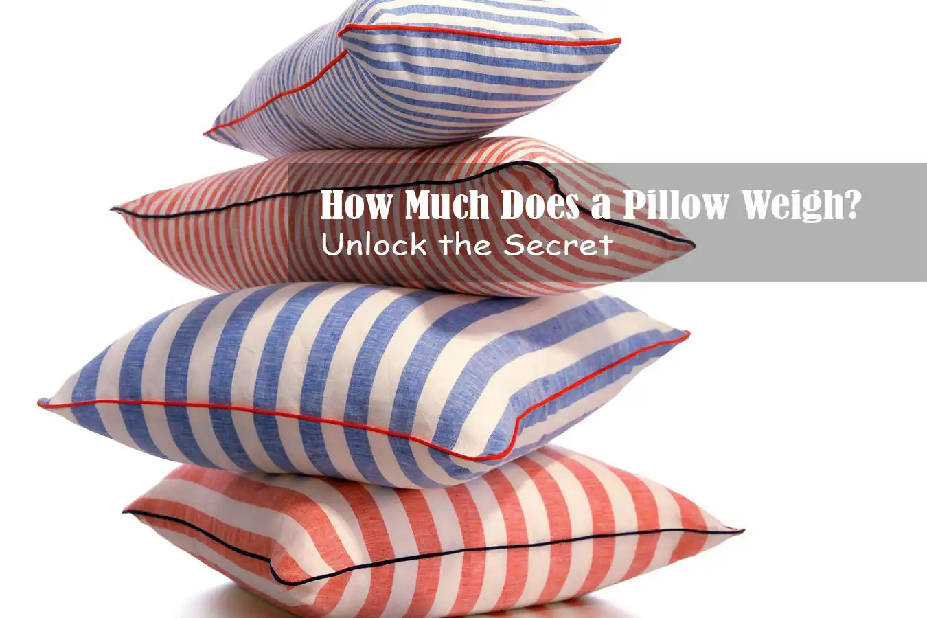How Much Does a Pillow Weigh