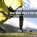 In-Depth Analysis: How Much Does a Tent Weigh