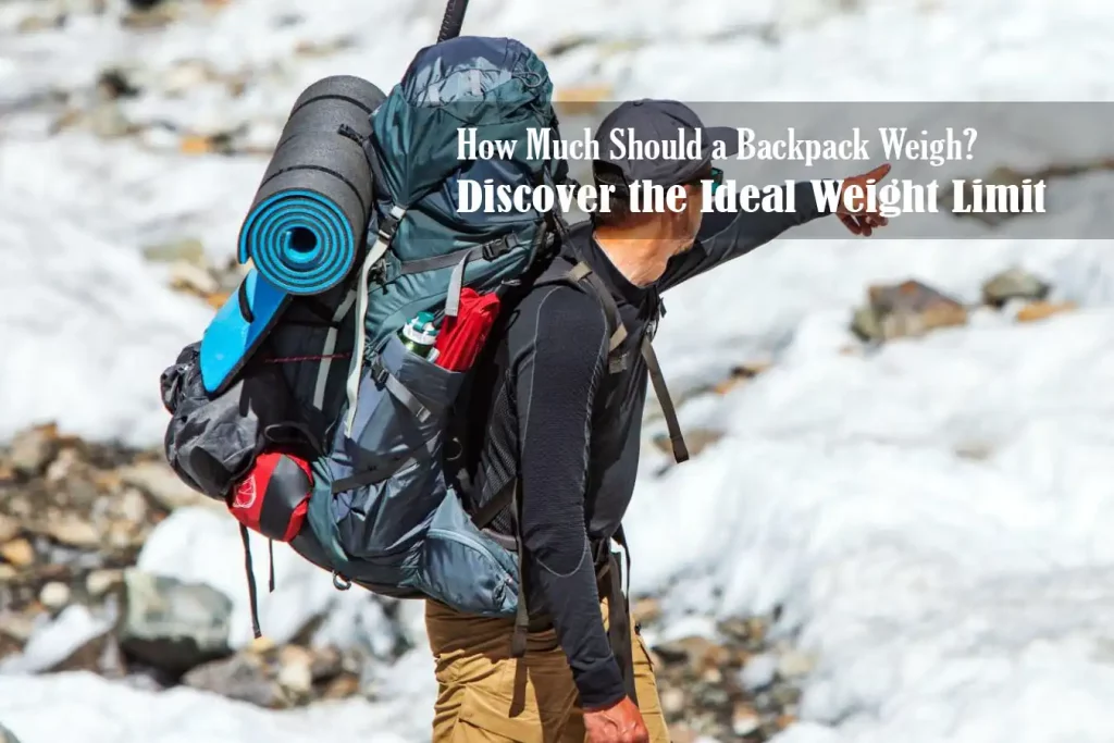 How Much Should a Backpack Weigh