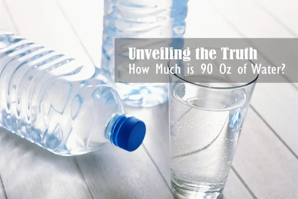 how-much-is-90-oz-of-water-the-hydration-equation