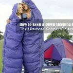 How to Keep a Down Sleeping Bag Dry