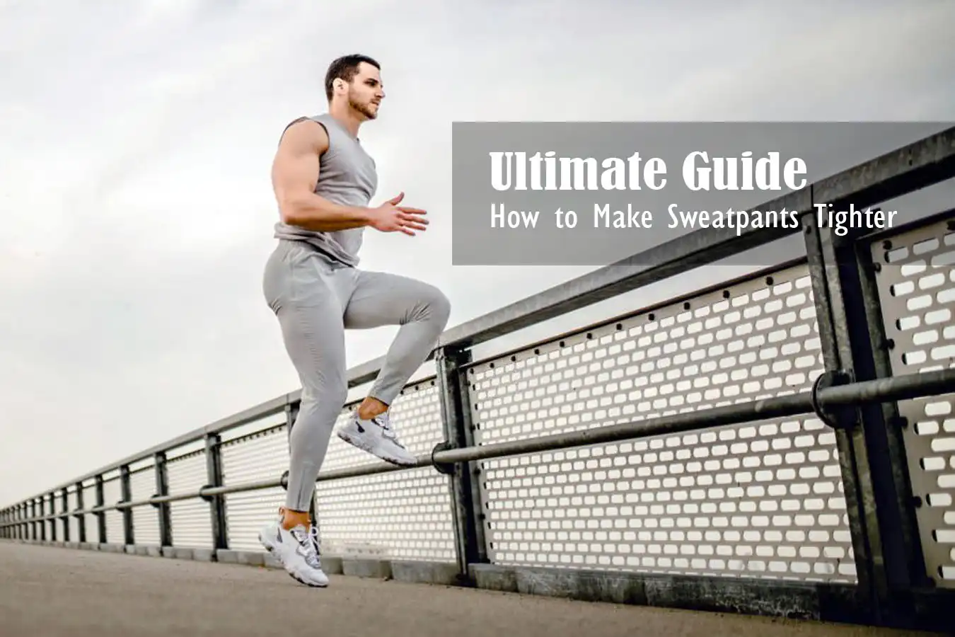 How to Make Sweatpants Tighter