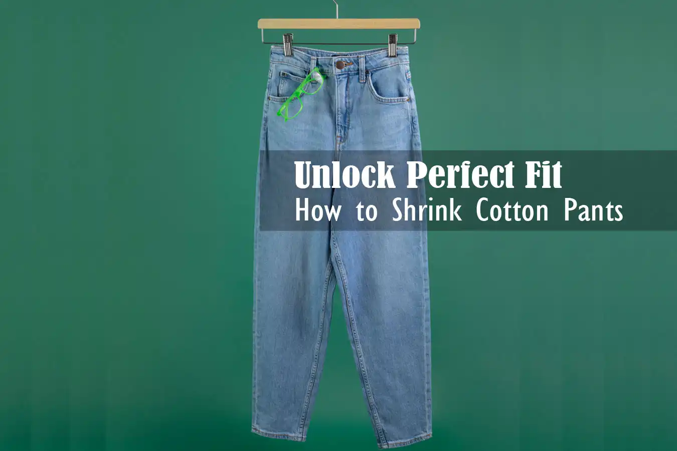 How to Shrink Cotton Pants