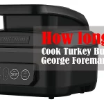 How Long to Cook Turkey Burgers on George Foreman Grill