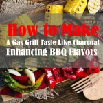 Make a Gas Grill Taste Like Charcoal