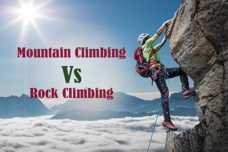 Mountain Climbing Vs Rock Climbing