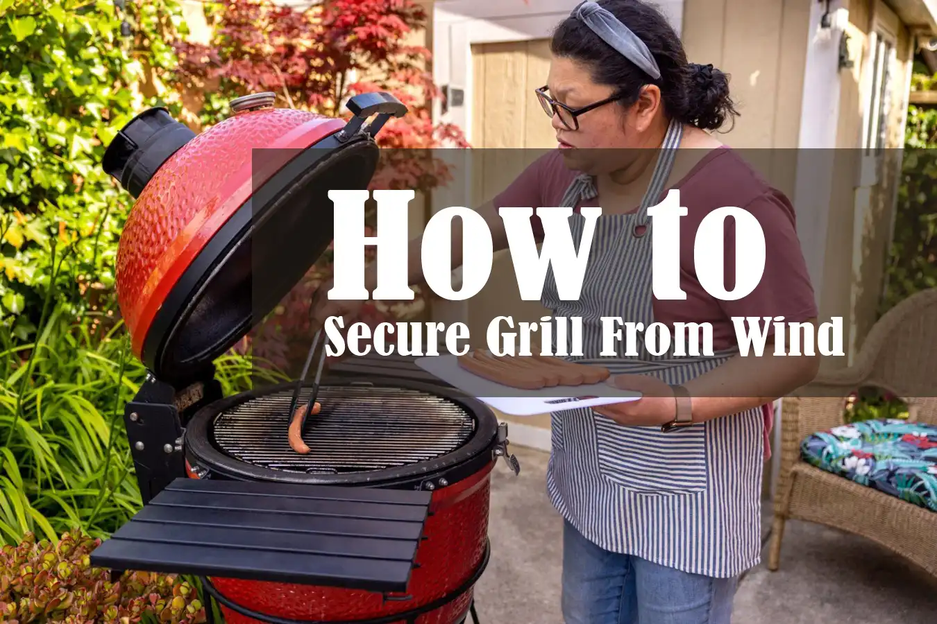 Secure Grill From Wind