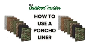 How to Use a Poncho Liner