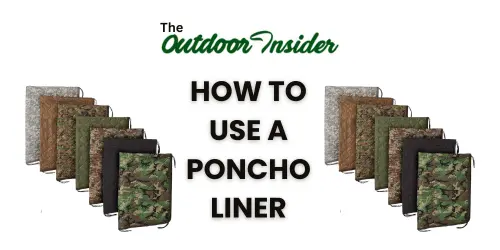 How to Use a Poncho Liner
