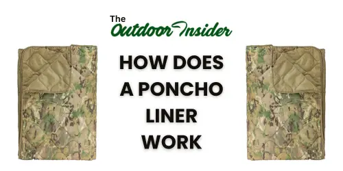 How Does a Poncho Liner Work